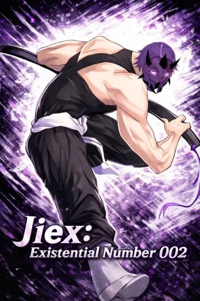 Jiex: Existential Number 002