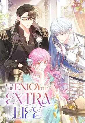 Let Me Enjoy the Extra Life