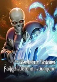 The Skeleton Soldier Failed To Defend The Dungeon Official